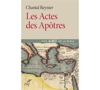 Les actes des apôtres Chantal Reynier (Auteur)