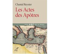 Les actes des apôtres - Chantal Reynier - Cerf - broché - Essai
