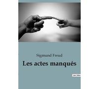 Les Actes Manqués