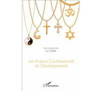 Les acteurs confessionnels du développement Luc Chelly (Auteur)