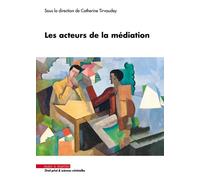 Les acteurs de la médiation - Catherine Tirvaudey - Mare & Martin - broché - Etude