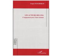 Gregor Stangherlin – Les acteurs des ONG – L'engagement pour l'autre lointain – Broché