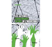 Les acteurs territoriaux au défi de l'insertion: Vers le territoire capacitant ?
