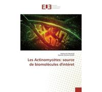 Les ActinomycEtes: Source De Biomolécules D'Intéret - Mabrouka BENHADJ - Universitaires Europeennes - broché - Livre