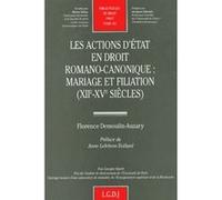 Les actions d'état en droit romano-canonique : mariage et filiation xiie et xve
