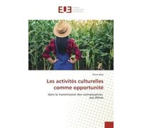Les activites culturelles comme opportunite Dans la transmission des connaissances aux elèves - Pierre Mbo - Universitaires Europeennes - broché - Essai