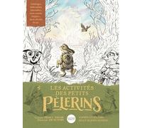 Les activités des petits pèlerins