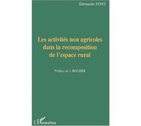 Les activités non agricoles dans la recomposition de l'espace rurale Eduardo Font (Auteur)