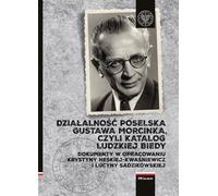Les activités parlementaires de Gustaw Morcinek ou un catalogue de la misère humaine