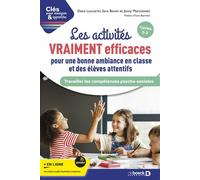 Les activités VRAIMENT efficaces pour une bonne ambiance en t des élèves attentifs Travailler les compétences psycho-sociales - Cycles 2-3 - Elena Lucciarini - De Boeck Supérieur - broché - Es
