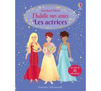 Fiona Watt – Les actrices - J'habille mes amies – Dès 5 ans – Broché
