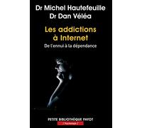 Les addictions à Internet: De l'ennui à la dépendance