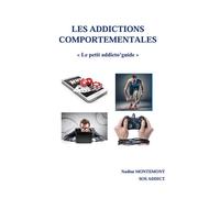 Les addictions comportementales - Nadine Montemont - Bookelis - broché - Essai