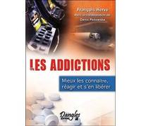 Les addictions - Mieux les connaître, réagir et s'en libérer François Hervé (Auteur)