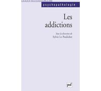 Les addictions - Sylvie Le Poulichet - Puf - broché - Livre
