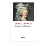 Les Adieux à la reine - Chantal Thomas - Points - Poche - Roman