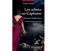 Les adieux au Capitaine: Hommage à Théophile Gautier
