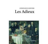Les Adieux - Constance Gontier - Hello - broché - Roman