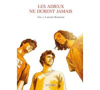 Les Adieux ne durent jamais - histoire complète