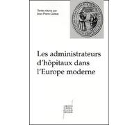 Les Administrateurs D'hôpitaux Dans L'europe Moderne