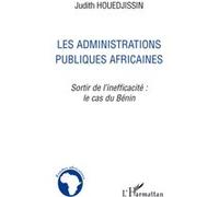 Les administrations publiques africaines Judith Houedjissin (Auteur)