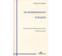 Les Administrations Publiques - Environnement, Fonctionnement Interne Et Modes De Gestion