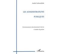 Les Administrations Publiques - Environnement, Fonctionnement Interne Et Modes De Gestion