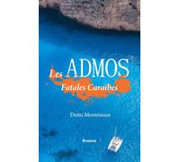 Les Admos Tribulations Caraïbes - Domi Montesinos - Books On Demand - broché - Roman