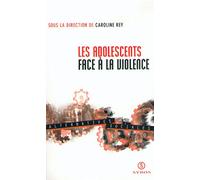 Les Adolescents face à la violence, 2e édition