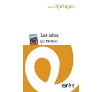 Les ados, ça cause ! - Marie Springer - Eres - broché - Essai