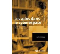 Les Ados Dans Le Cyberespace - Prises De Risque Et Cyberviolence