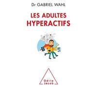 Les Adultes hyperactifs