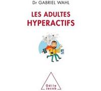 Les Adultes hyperactifs