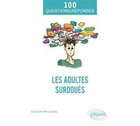 Les adultes surdoués - Charlotte Parzyjagla - Ellipses - broché - Essai