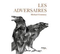 Michael Crummey – Les adversaires – Roman – Broché – Phebus Creation