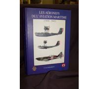 Les aeronefs de l'aviation maritime (1910-1942)