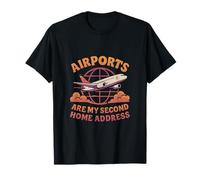 Les aéroports sont mon adresse secondaire | Graphique de voyage T-Shirt