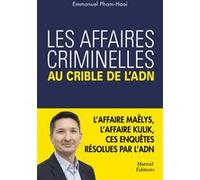 Les affaires criminelles au crible de l'ADN Emmanuel Pham-Hoai (Auteur)