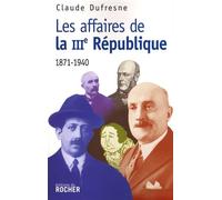 Les Affaires de la IIIe République: 1871-1940