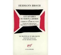 Les affaires du Baron Laborde ou Comment vendre du vent Hermann Broch (Auteur), Catherine Brousse (Traduction), Ruth Henry (Traduction)