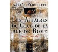 Les affaires du club de la rue de Rome Adoré Floupette (Auteur)