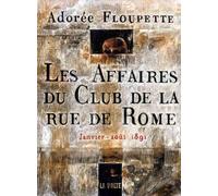 Les Affaires Du Club De La Rue De Rome - Janvier-Août 1891