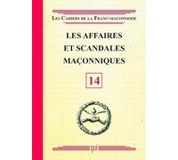 Les affaires et scandales maçonniques - Livret 14