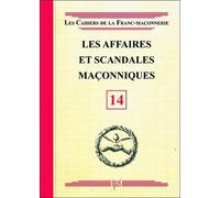 Les affaires et scandales maçonniques - Livret 14