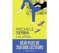 Les Affalés Michèle Serra (Auteur), Stefano Bianchi (Traduction), Simonetta Greggio (Traduction)