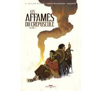 Gwendolyn Willow Wilson – Les Affamés du crépuscule – Tome 1 – Cartonné – Delcourt