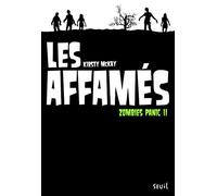 Les Affamés. Zombies Panic, tome 2 (2)