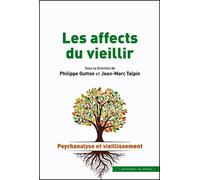 Les affects du vieillir - Philippe Gutton - In Press Eds - broché - Essai