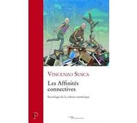 Les affinités connectives Vincenzo Susca (Auteur)