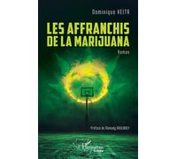Les affranchis de la Marijuana - Mamady Koulibaly - L'harmattan - broché - Roman
